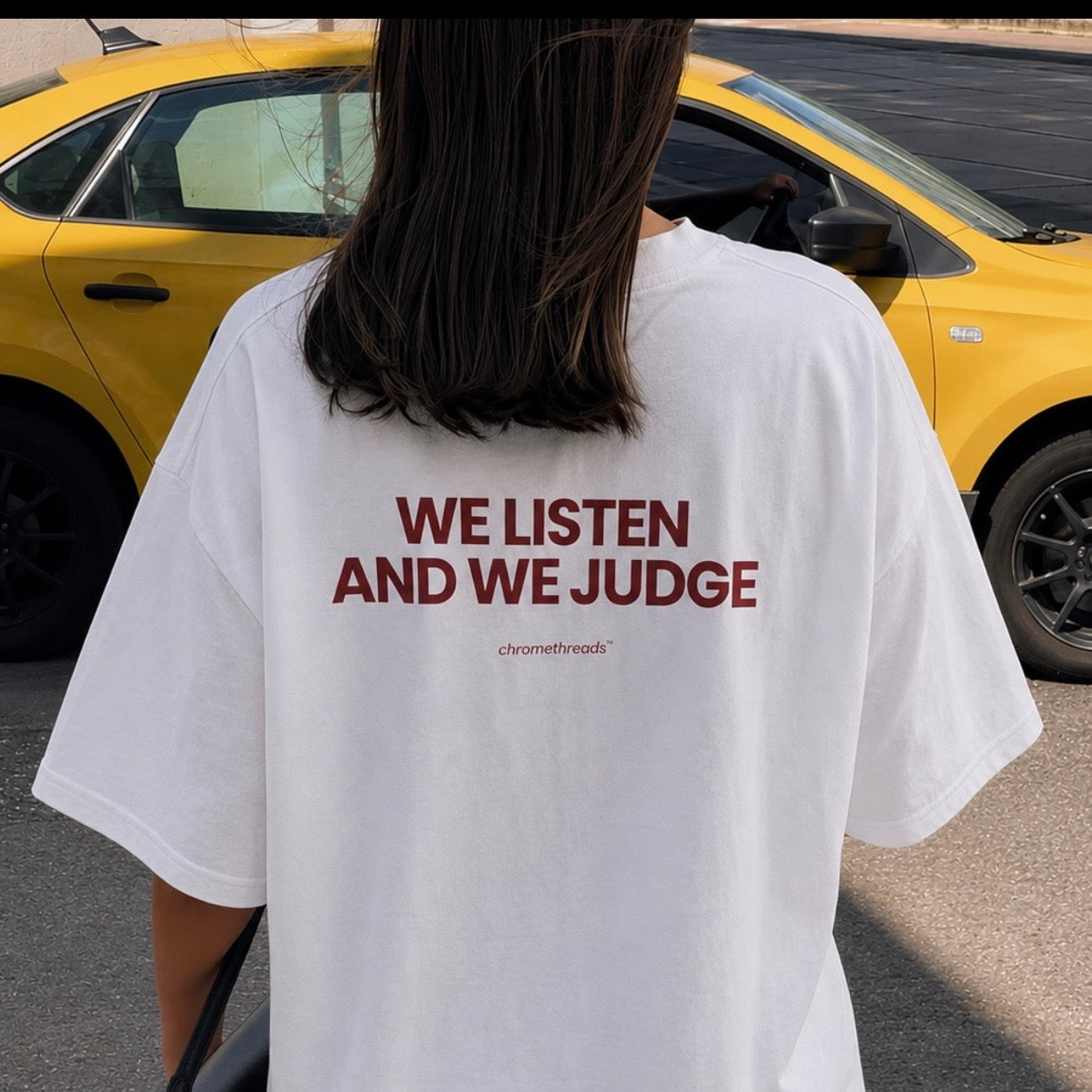 WE LISTEN AND WE JUDGE